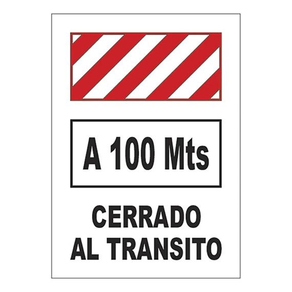 Cartel A 100 Mts Cerrado Al Transito X 2 Uds.